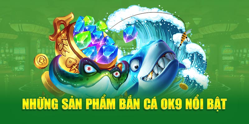 Khám phá những tựa game đỉnh cao được săn đón ở nhà cái